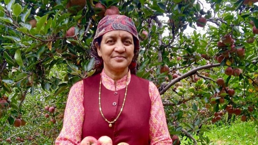 सेब की खेती ने बदला सुषमा का जीवन, अब दूसरों को दे रहीं रोजगार